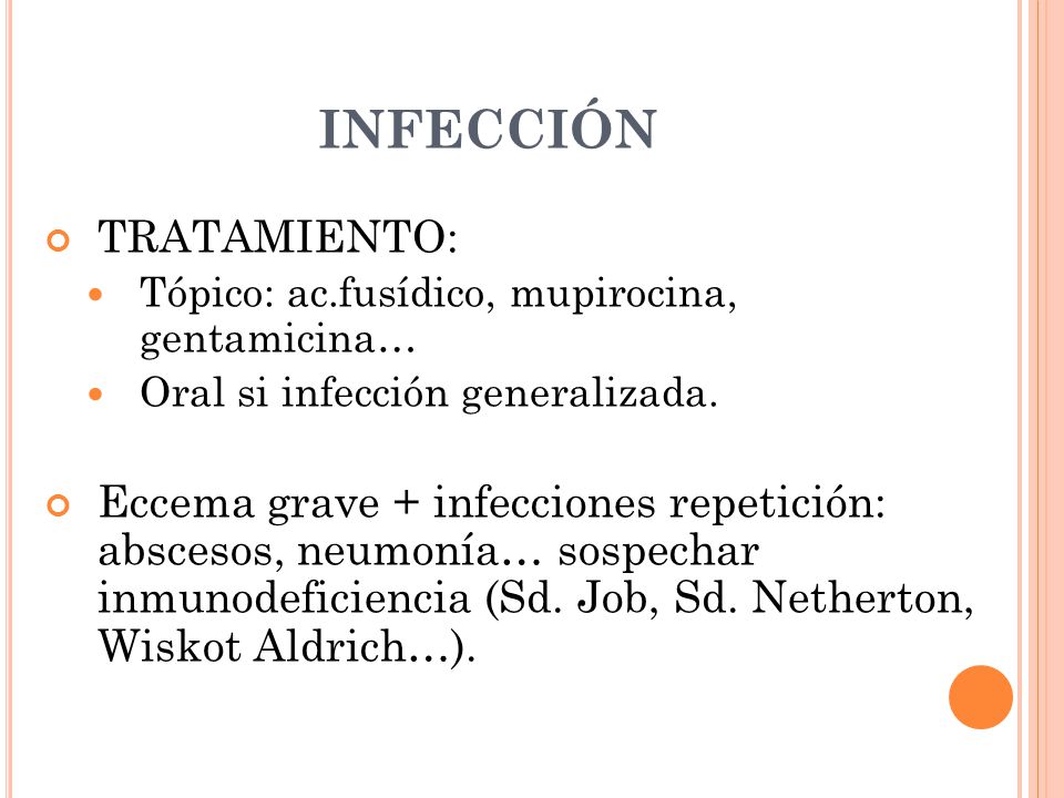 La aplicación de los antibióticos a neyrodermite